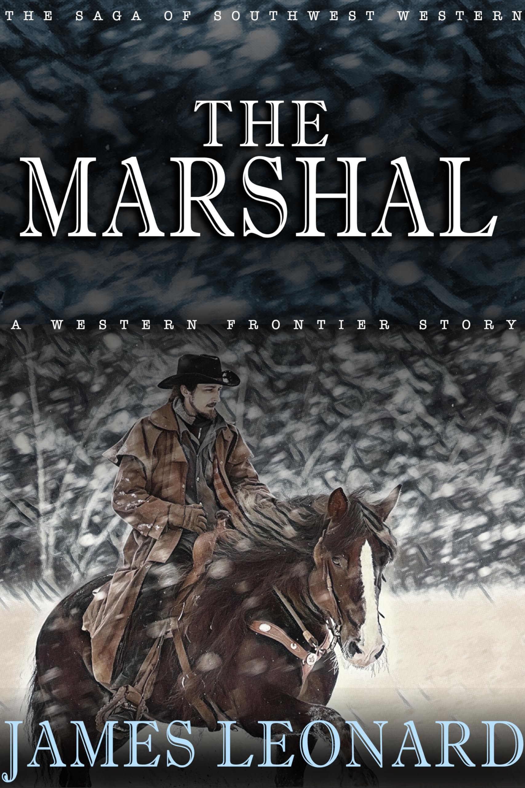 The Marshal : A Western Frontier Story (The Saga of Southwest Western) Cover